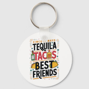 Tequila Tacos Best Friends Drinking Cinco De Mayo Key Ring