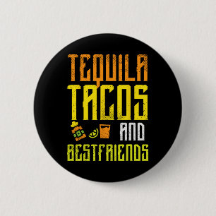 Tequila Tacos Bestfriends Funny Cinco De Mayo Drin 6 Cm Round Badge