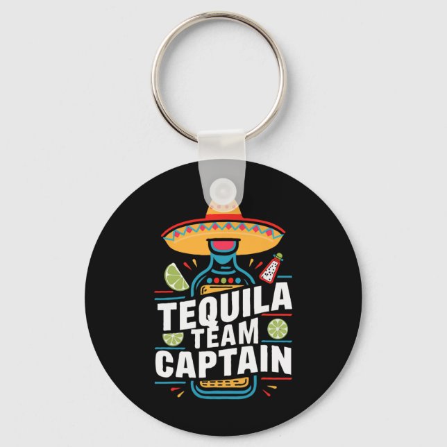 Tequila Team Captain Cinco De Mayo Party Fiesta  Key Ring (Front)