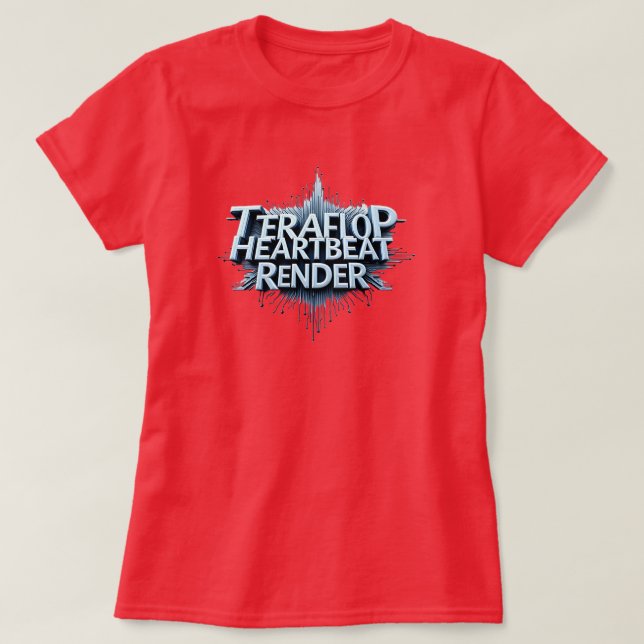 TERAFLOP HEARTBEAT RENDER T-Shirt (Design Front)