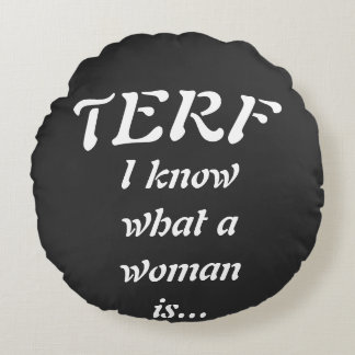 TERF - Woman Round Cushion