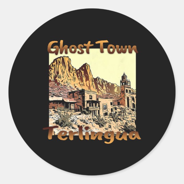 Terlingua Ghost Town Texas A Unique Holiday  Classic Round Sticker (Front)