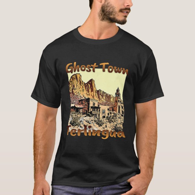 Terlingua Ghost Town Texas A Unique Holiday  T-Shirt (Front)