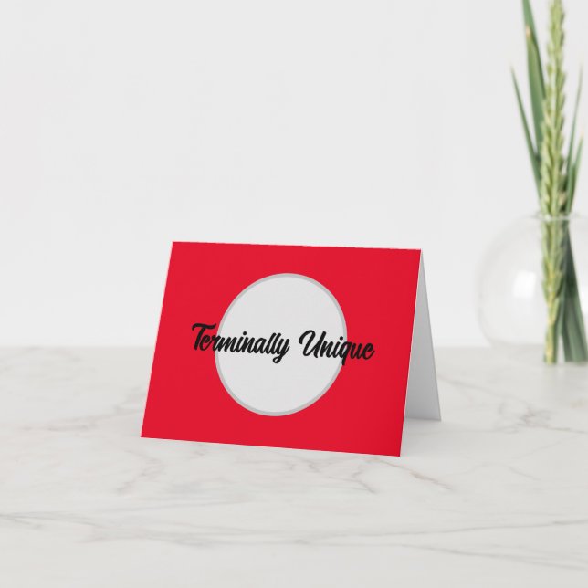 Terminally Unique - Note Card (Front)