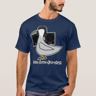 tern down for what T-Shirt