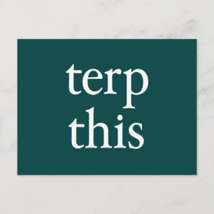 Terp This Dark Postcard