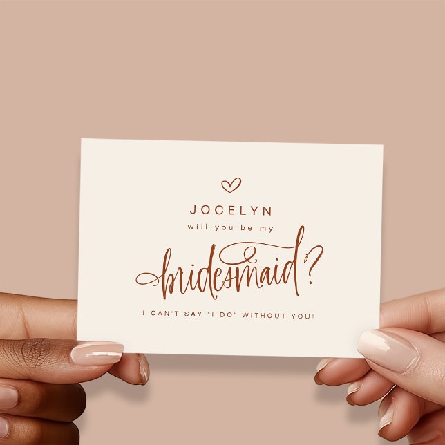 Terracotta Custom Will You Be My Bridesmaid Card (Shown on a 3.5" x 5" card)