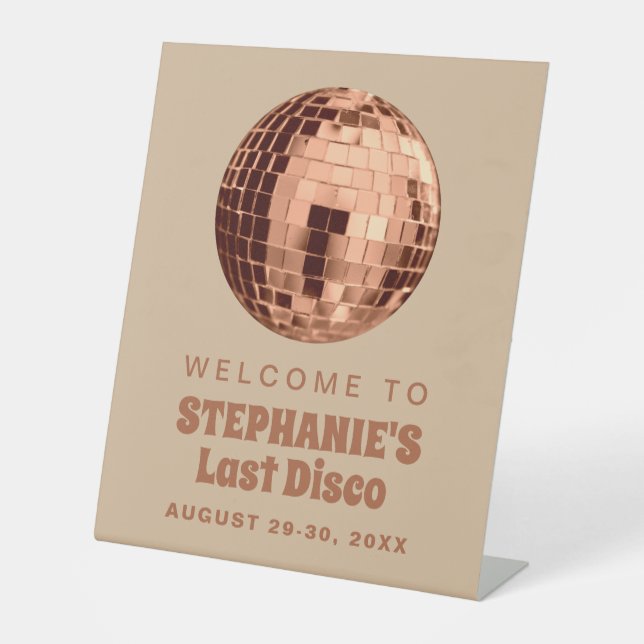 Terracotta Last Disco Bachelorette Weekend Pedestal Sign (Front)