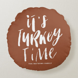Terracotta Lettering It's Turkey Time Thanksgiving Round Cushion