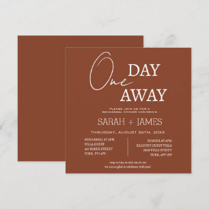 Terracotta One Day Away Rehearsal Dinner Wedding Invitation