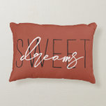 Terracotta Sweet Dreams Fall Autumn Colours Decorative Cushion<br><div class="desc">This sweet dreams pillow will look great in your bedroom. You may change the colours of the background or text.</div>