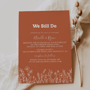 Terracotta Wildflower We Still Do Vow Renewal Invitation