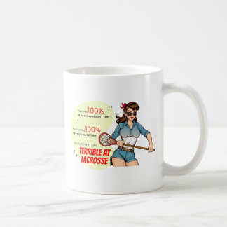 Terrible Lacrosse Fun Sassy Retro Demotivational Coffee Mug