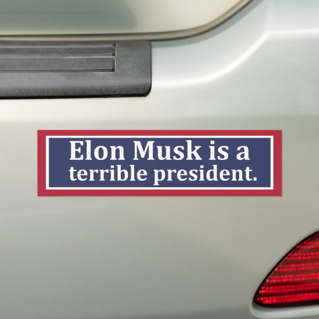 Terrible President Bumper Sticker (On Car)