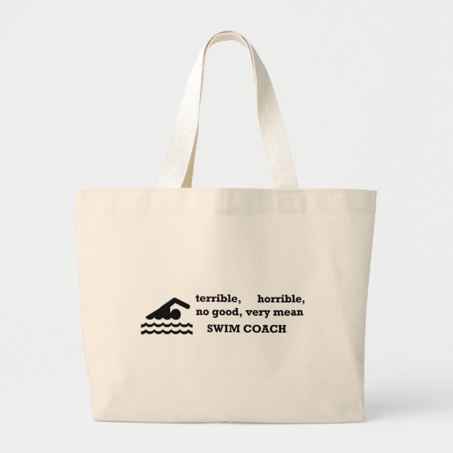 Terrible Swim Coach Large Tote Bag (Front)