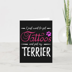 Terrier Dog Lover Tattoo Funny Dog Mum Gift Idea Card