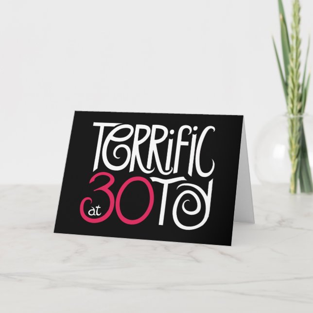 Terrific at 30 Black Card (Front)