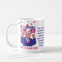 Terrific MOM Funny TRUMP Quote Mothers Customised