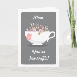 Terrific Mum Tea Lover Mother's Day Card