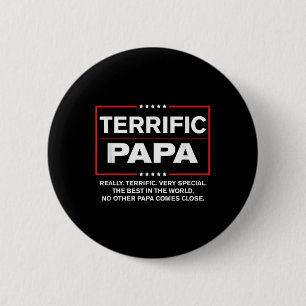 Terrific Papa - Funny Donald Trump Best Papa  6 Cm Round Badge