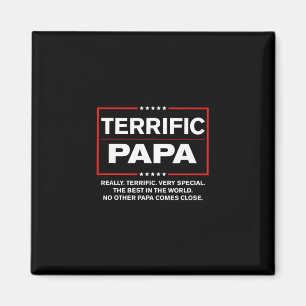 Terrific Papa - Funny Donald Trump Best Papa  Magnet