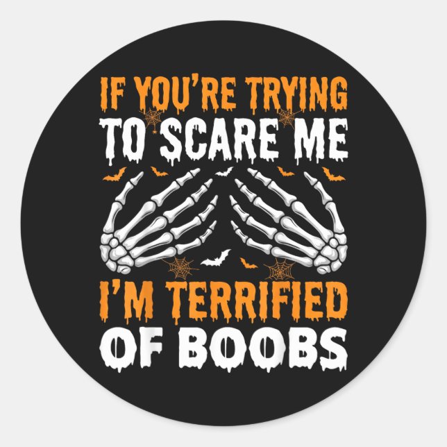 Terrified of Funny Halloween Skeleton Men Classic Round Sticker (Front)