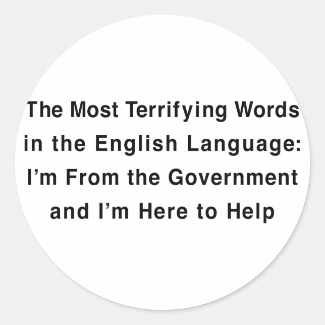 Terrifying Government Classic Round Sticker (Front)