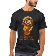 Tertullian Certain T-Shirt