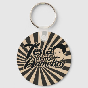 Tesla is my Homeboy Key Ring