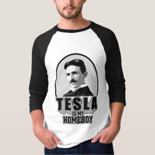 Tesla Is My Homeboy T-Shirt