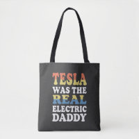 Tesla Was The Real Electric Daddy Funny EV Enthusi