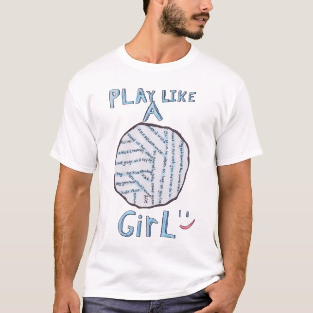 Tessa's Play Like a Girl T-Shirt (Front)
