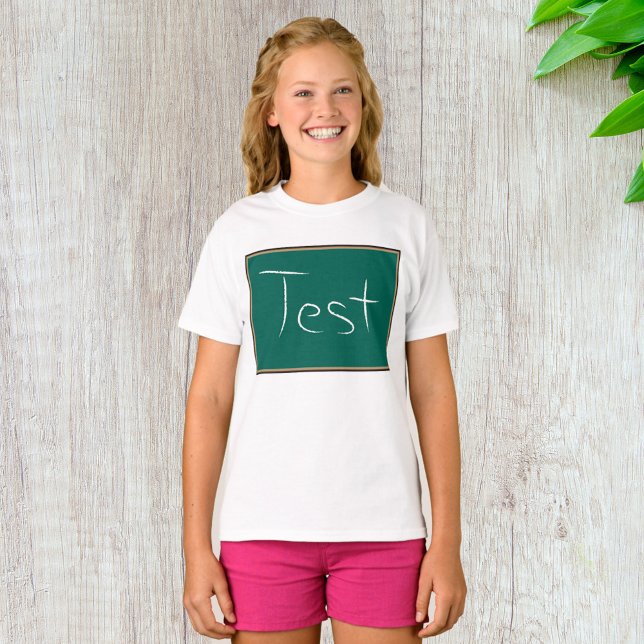 Test Chalkboard School Classroom  T-Shirt (Creator Uploaded)