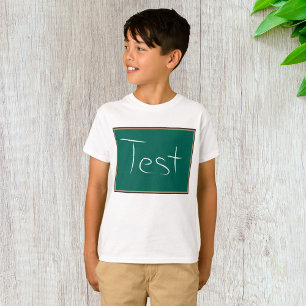 Test Chalkboard School Classroom T-Shirt