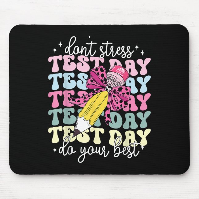 Test Day Couqette Bow Pencil Dont Stress Do Your B Mouse Mat (Front)