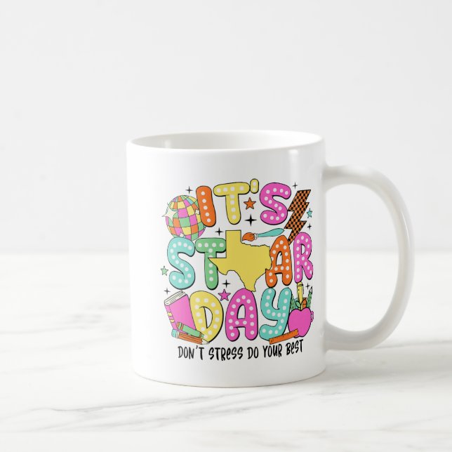 Test Day Dont Stress Do Your Best Testing Teacher  Coffee Mug (Right)