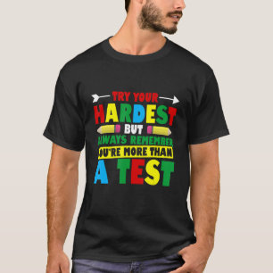 Test Day For Teacher Professor Educator Principal T-Shirt