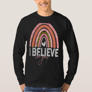 Test Day I Believe In You Rainbow Women Students T-Shirt