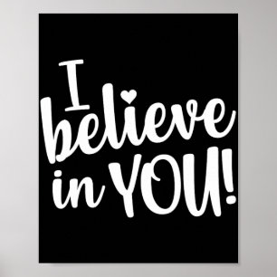 Test Day I Believe In You Testing Exam Proctor  Poster