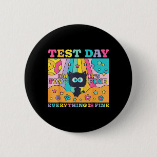 Test Day is Fine Funny Black Cat Testing Teacher 6 Cm Round Badge
