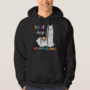 Test Day No Prob Llama Cute Test Day For Teachers Hoodie
