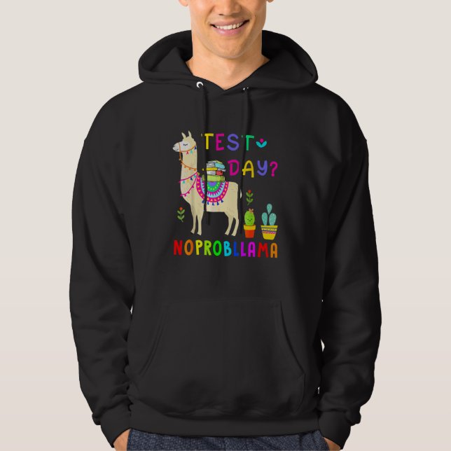 Test Day No Prob-Llama Llama Teacher Testing Day 2 Hoodie (Front)