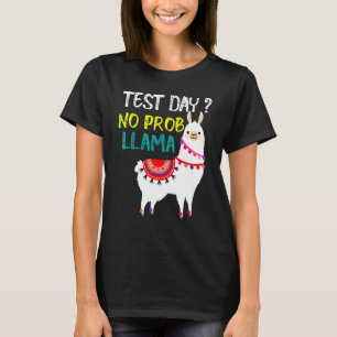 Test Day No Prob Llama Llama Teacher Testing Day F T-Shirt