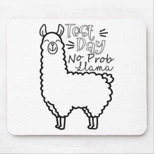 Test Day No Prob-llama Llama Teacher Testing Day  Mouse Mat