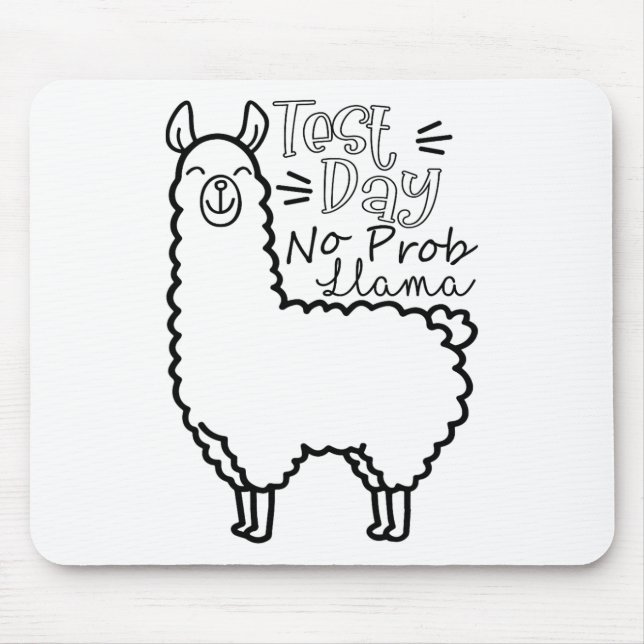Test Day No Prob-llama Llama Teacher Testing Day  Mouse Mat (Front)
