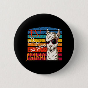 Test Day No Prob Llama Teacher Professor Joke 6 Cm Round Badge