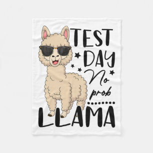 Test Day No Prob Llama Teacher Student Exam Test D Fleece Blanket