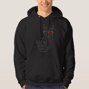 Test Day No Prob Llama  Teacher Testing 2 Hoodie