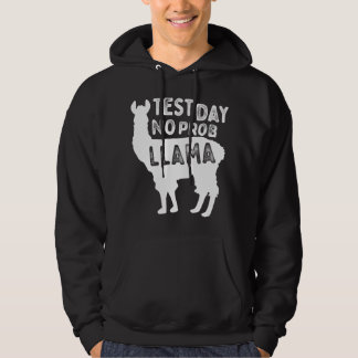 Test Day No Probllama Llama Teacher Testing Day Te Hoodie
