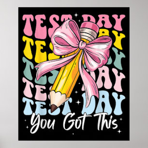 Test Day Rock The Test Motivational You Got This Poster